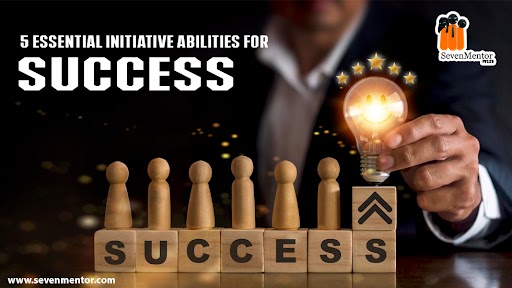 5 Essential Initiative Abilities for Success