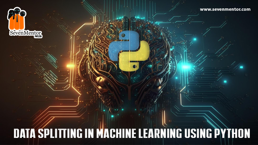 Data Splitting in Machine Learning Using Python