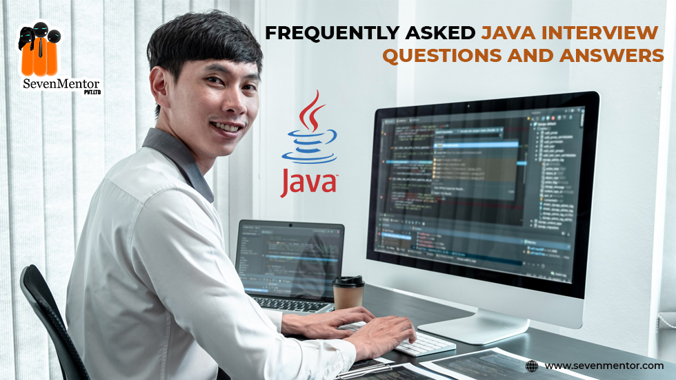 Frequently Asked Java Interview Questions and Answers
