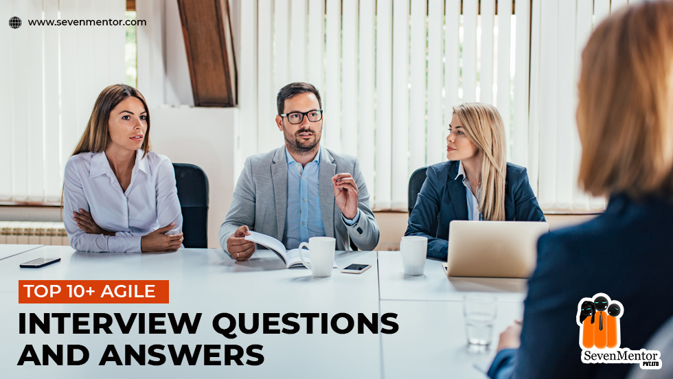 Top 10+ Agile Interview Questions and Answers