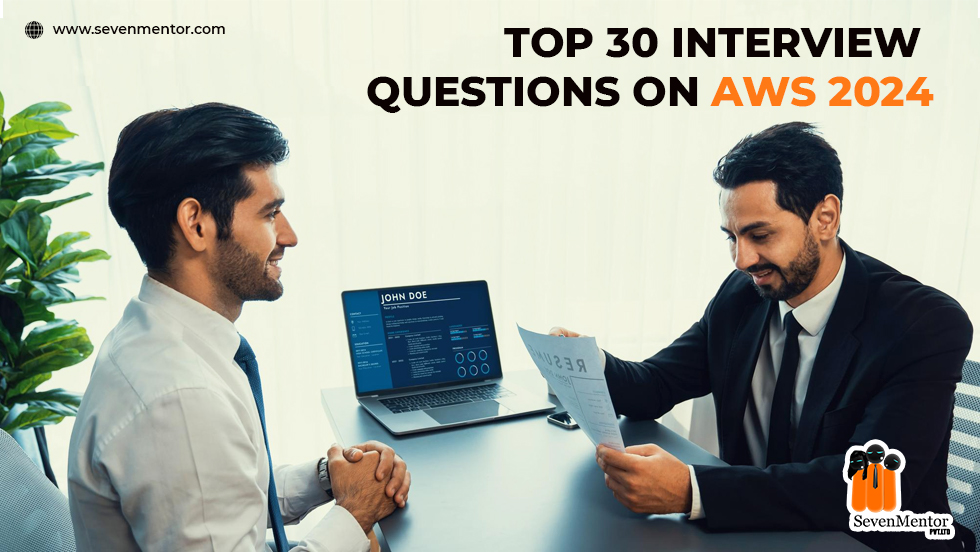 Top 30 Interview Questions on AWS 2024