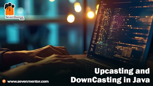 Upcasting and DownCasting in Java