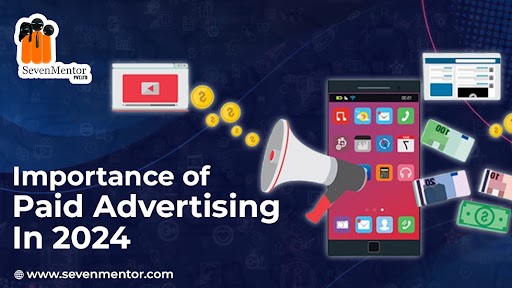 Importance of Paid Advertising in 2024