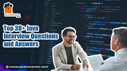 Top 30+ Java Interview Questions and Answers