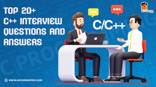 Top 20+ C++ Interview Questions and Answers